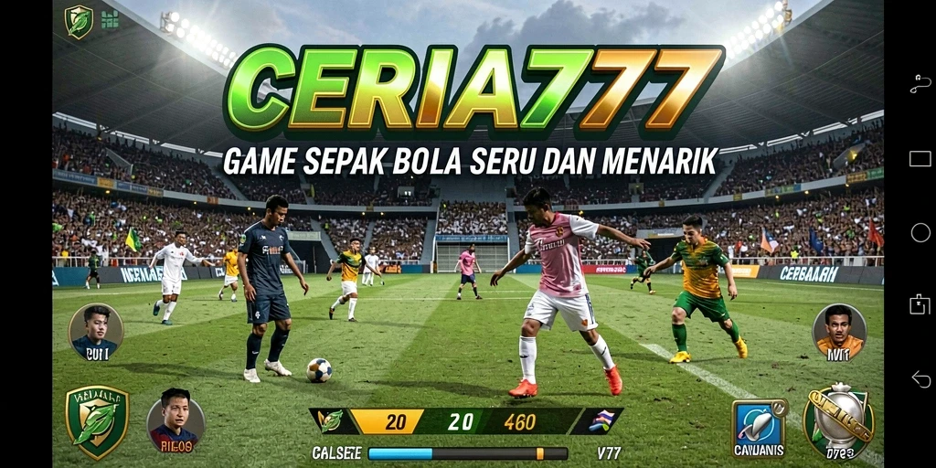 Tampilan gameplay seru dari CERIA777 dalam aksi pertandingan Football.
